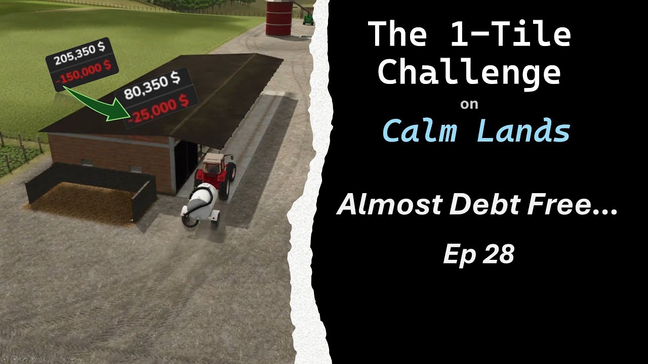 Almost Debt Free... - Ep 28 | 1 Tile Challenge  | Farming Simulator 25