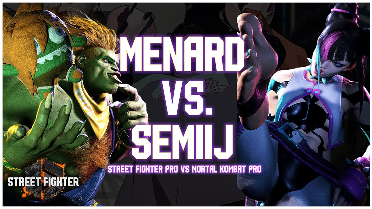 Street Fighter Pro vs Mortal Kombat Pro - MENARD VS SEMIIJ - BLANKA VS JURI  - SF6