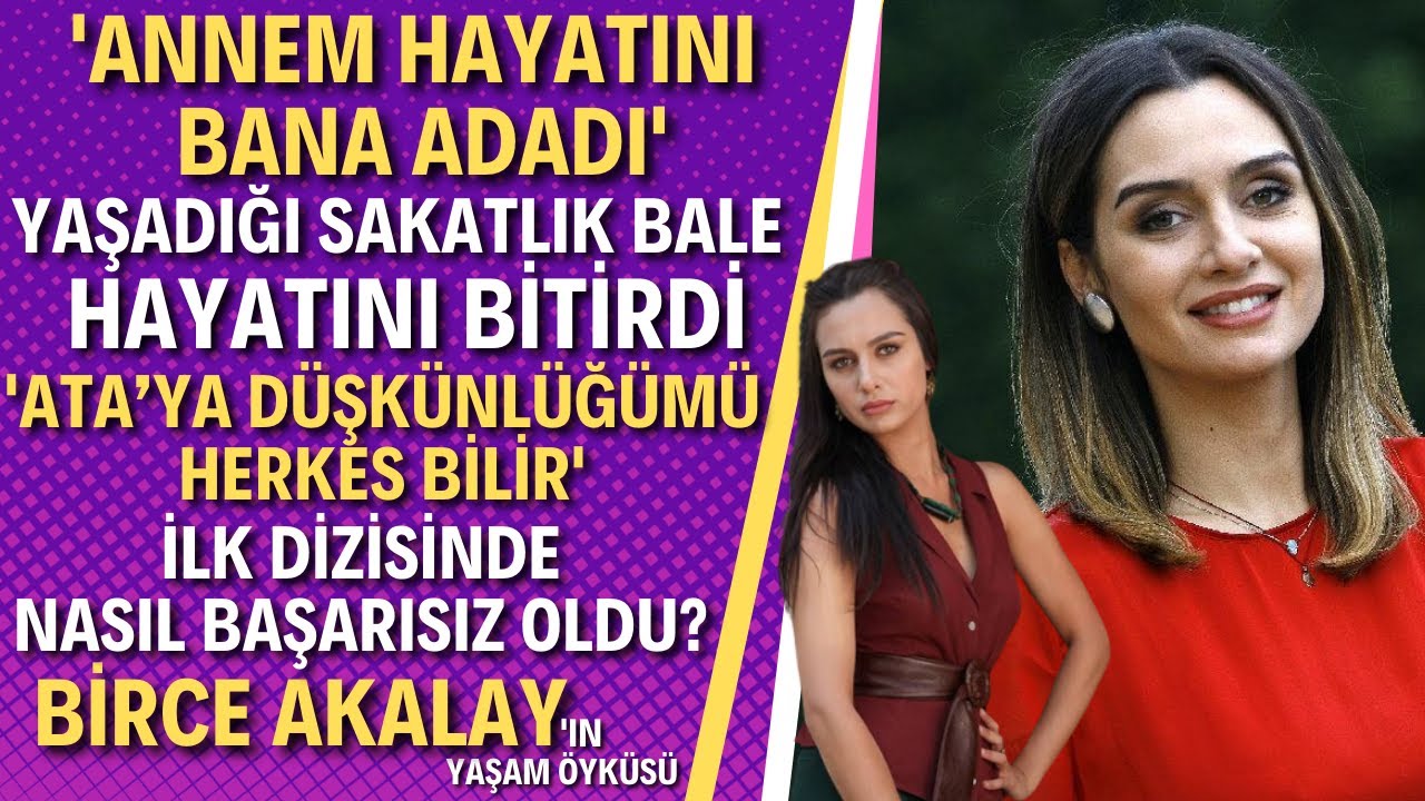 BİRCE AKALAY KİMDİR? Yer Gök Aşk, Kuş Uçuşu, Küçük Ağa ve Nicesinin Yıldızı Birce Akalay Aslında Kim