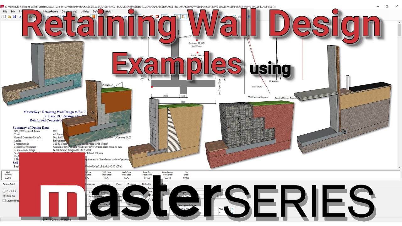 5 Examples of Structural Retaining Wall Designs - To Eurocode & British Standards with MasterSeries