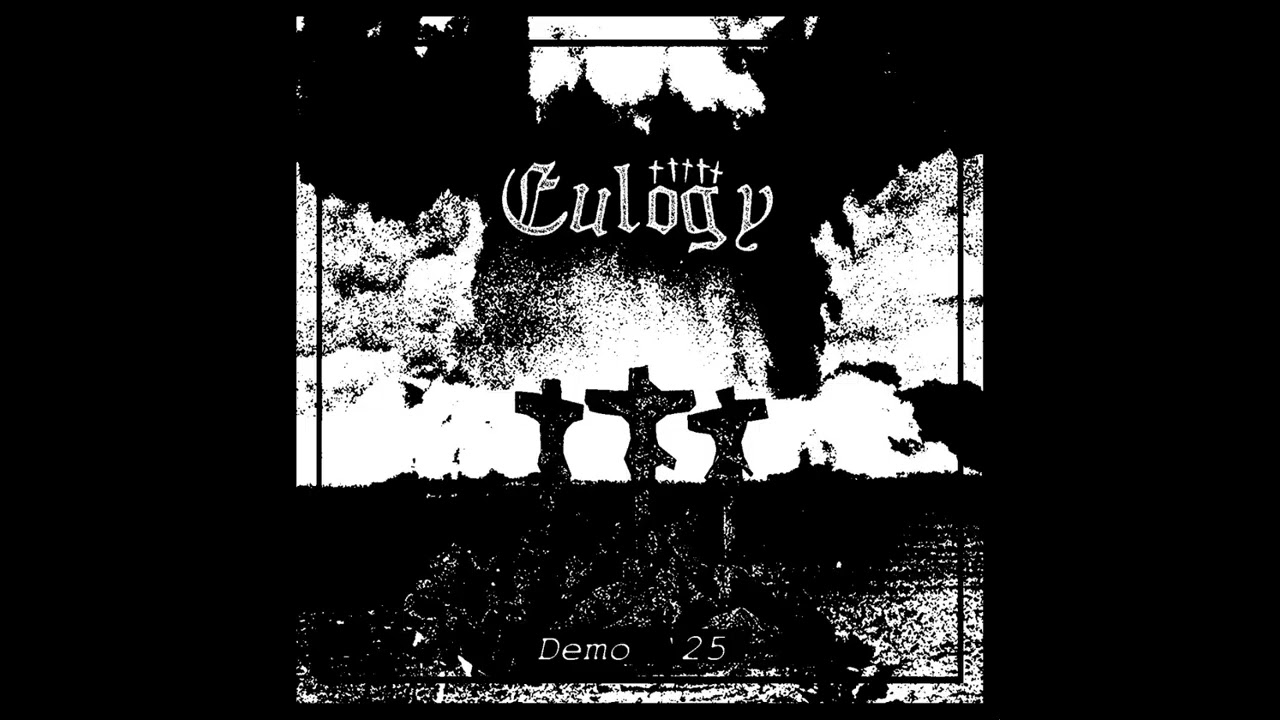EULOGY - Demo &rsquo;25 (2025) | crust / d-beat / Punk