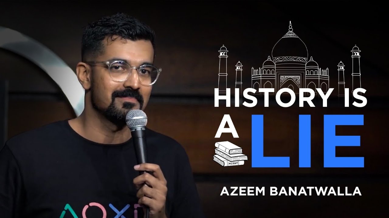 HISTORY IS A LIE | Azeem Banatwalla Stand-Up Comedy (2023)