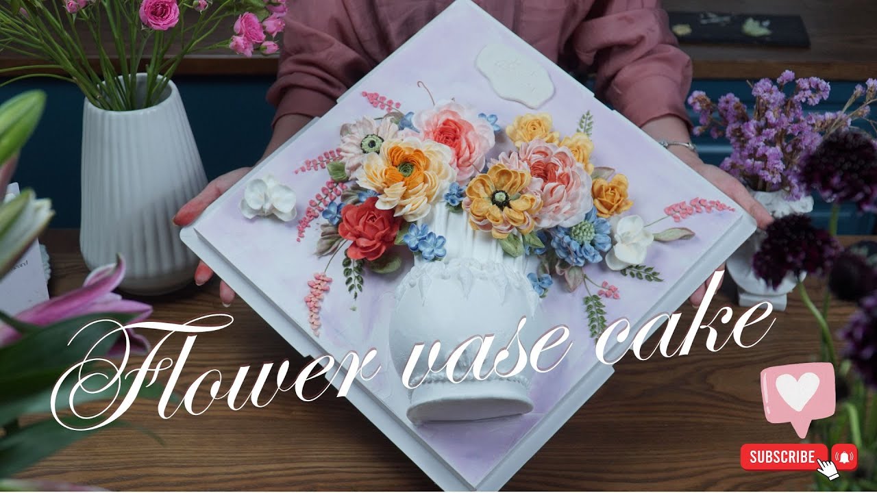 A gentle yet beautiful flower vase cake | Trang Trí Một Bánh Bình Hoa 2,5D xinh xắn