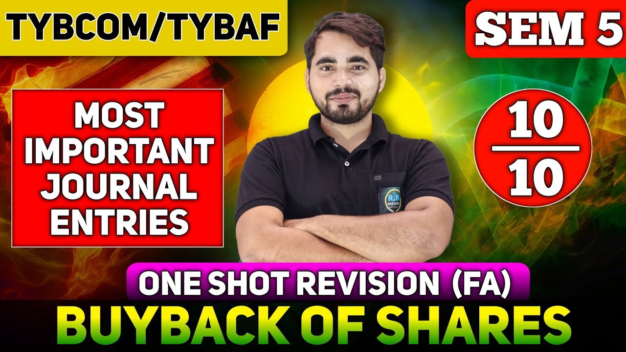 Buyback of Shares  | Journal Entry | TYBCom/ TYBAF Sem 5 | Financial Accounting |