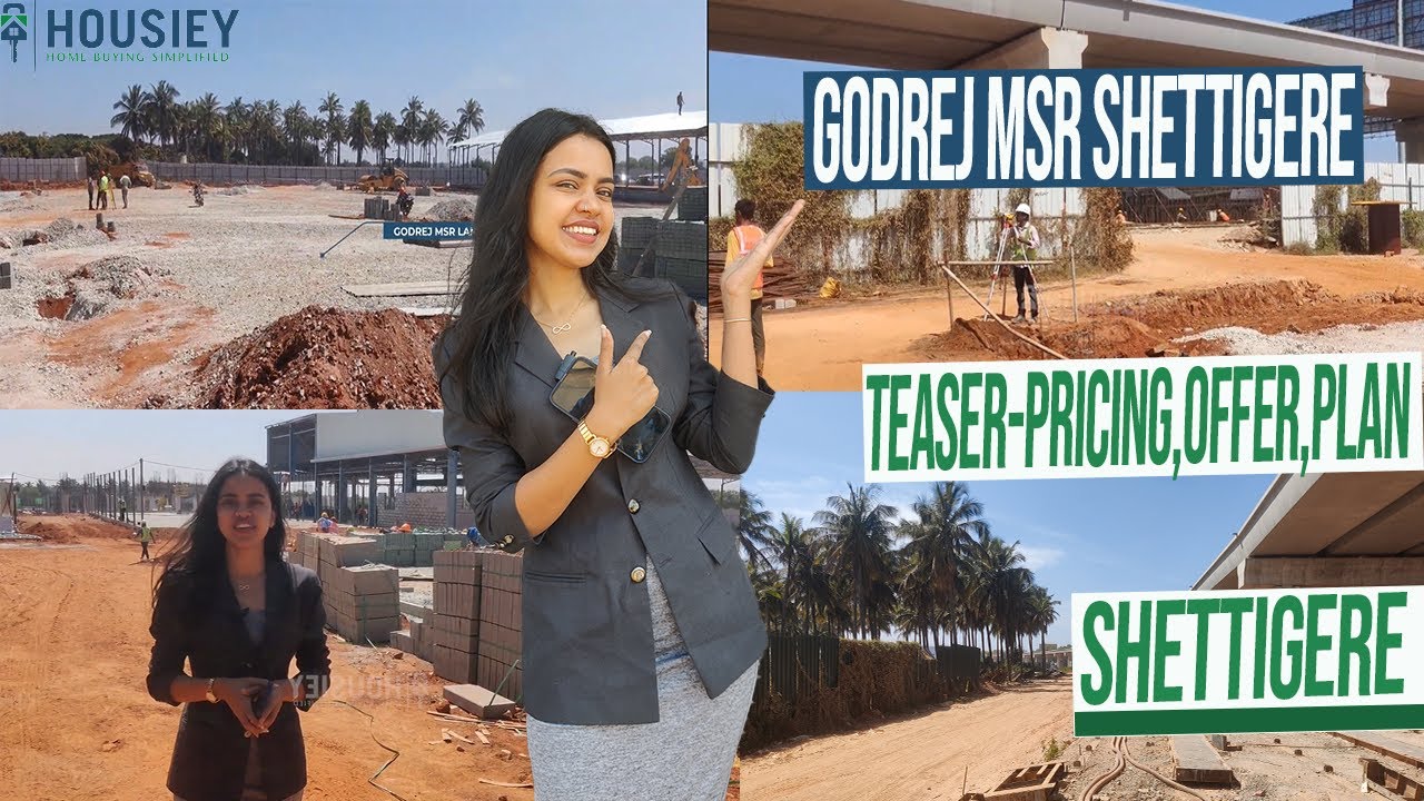 Godrej Shettigere Project | Teaser- Pricing, Offer, Plan [2025] | Godrej Msr Shettigere