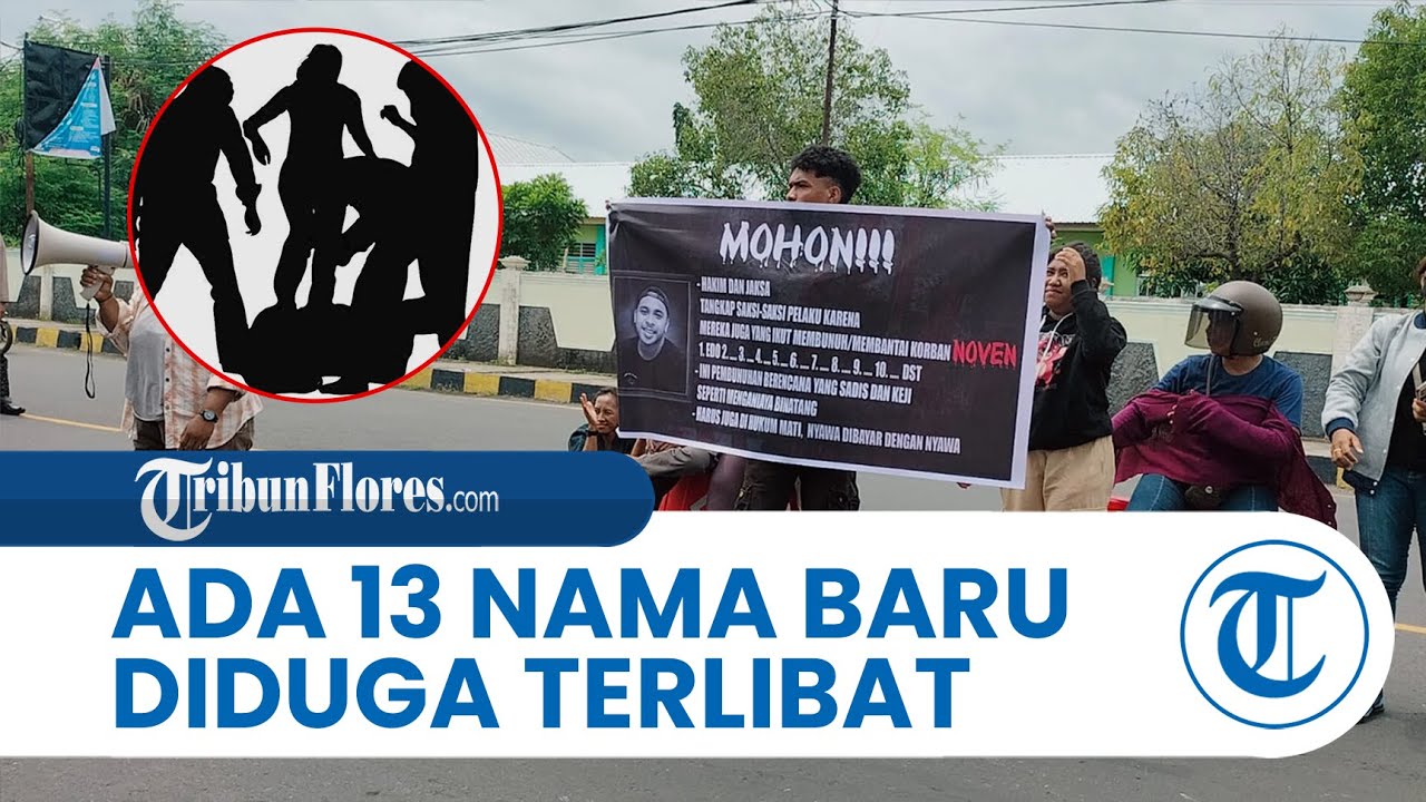 Ada 13 Nama Baru Diduga Terlibat Kasus Pengeroyokan Noven Witak, Keluarga Minta Harus Ditelusuri