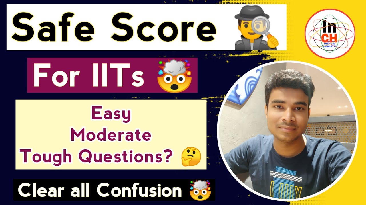 Safe Score for Getting IITs ☑️ || Expected Marks 🆚 IITs || Inspire Chemistry
