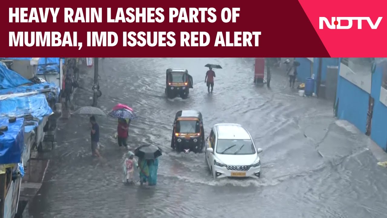 Mumbai Rain Today | Torrential Rains Batter Mumbai As IMD Issues Red Alert For Maharashtra