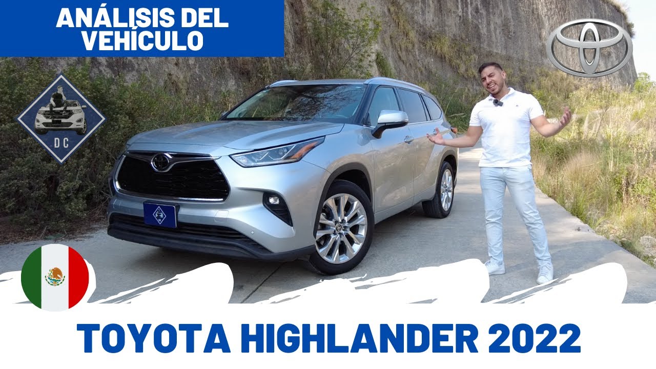 Toyota Highlander 2022 - Análisis del producto | Daniel Chavarría