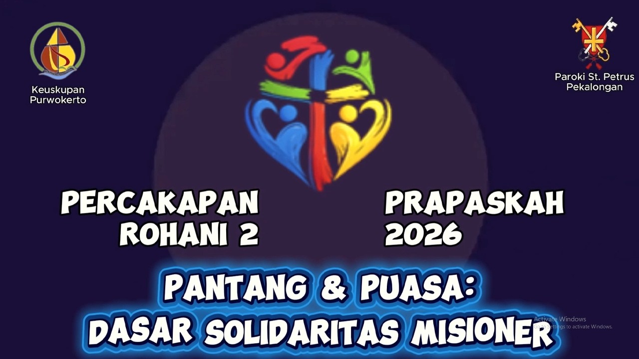 PANTANG & PUASA : DASAR SOLIDARITAS MISIONER