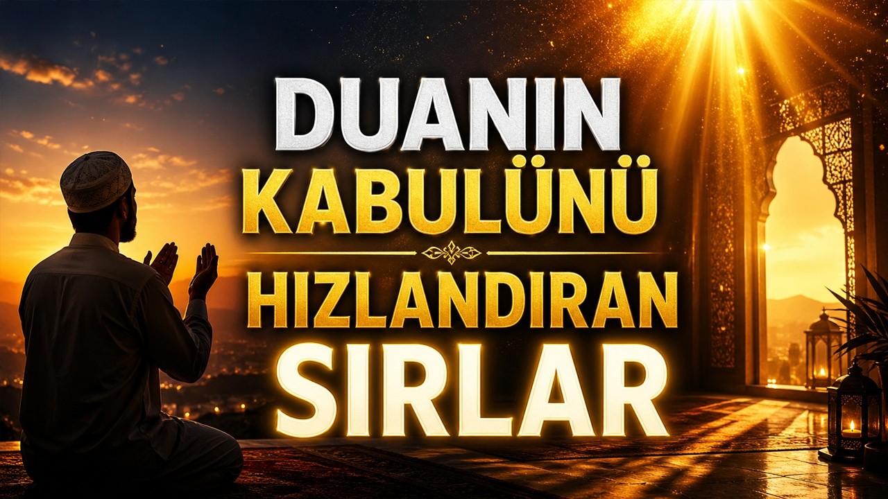 Kesin Kabul Olacak Dua Etmenin Yöntemi ! #dua