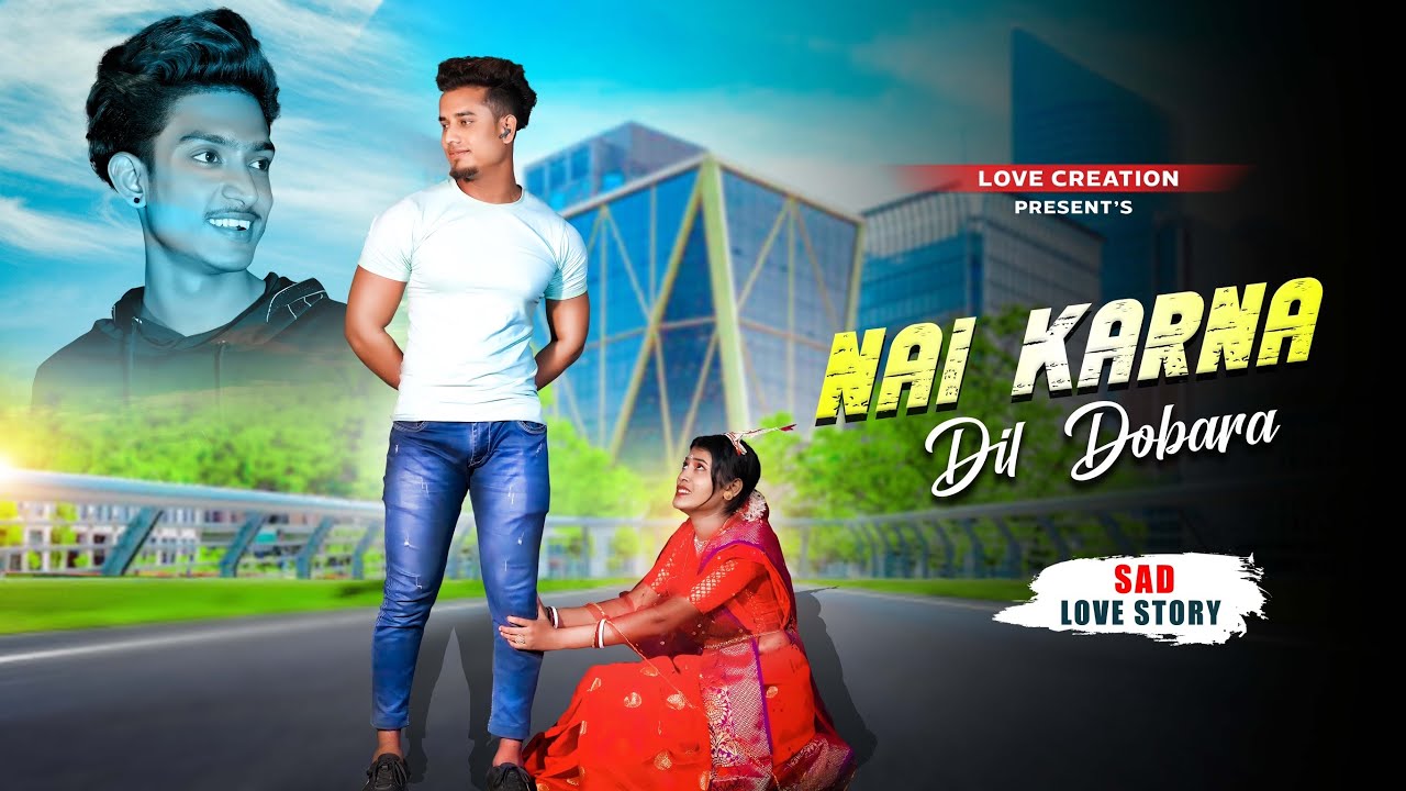 Nahi Karna Dil Ne Dobara Bharosa Pyar Tera | Sahil Ali Bagga | Bewafa Love Story | Love Of Creation