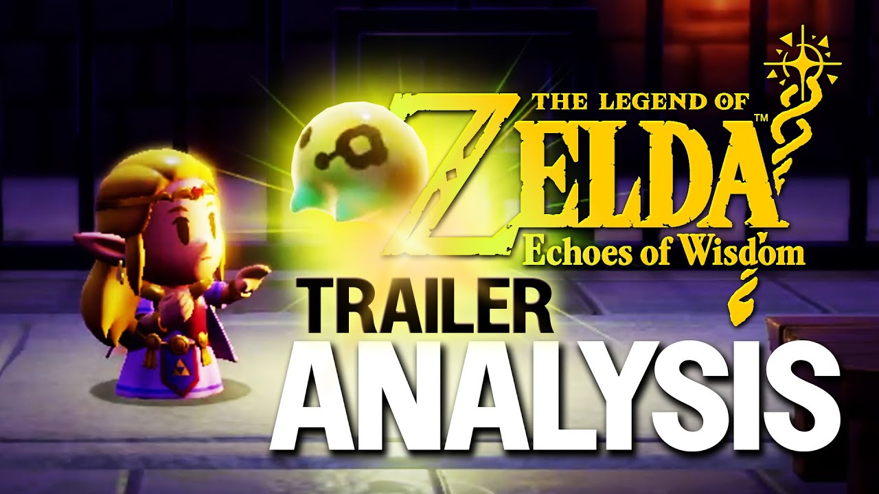A Thorough Analysis of Zelda: Echoes of Wisdom