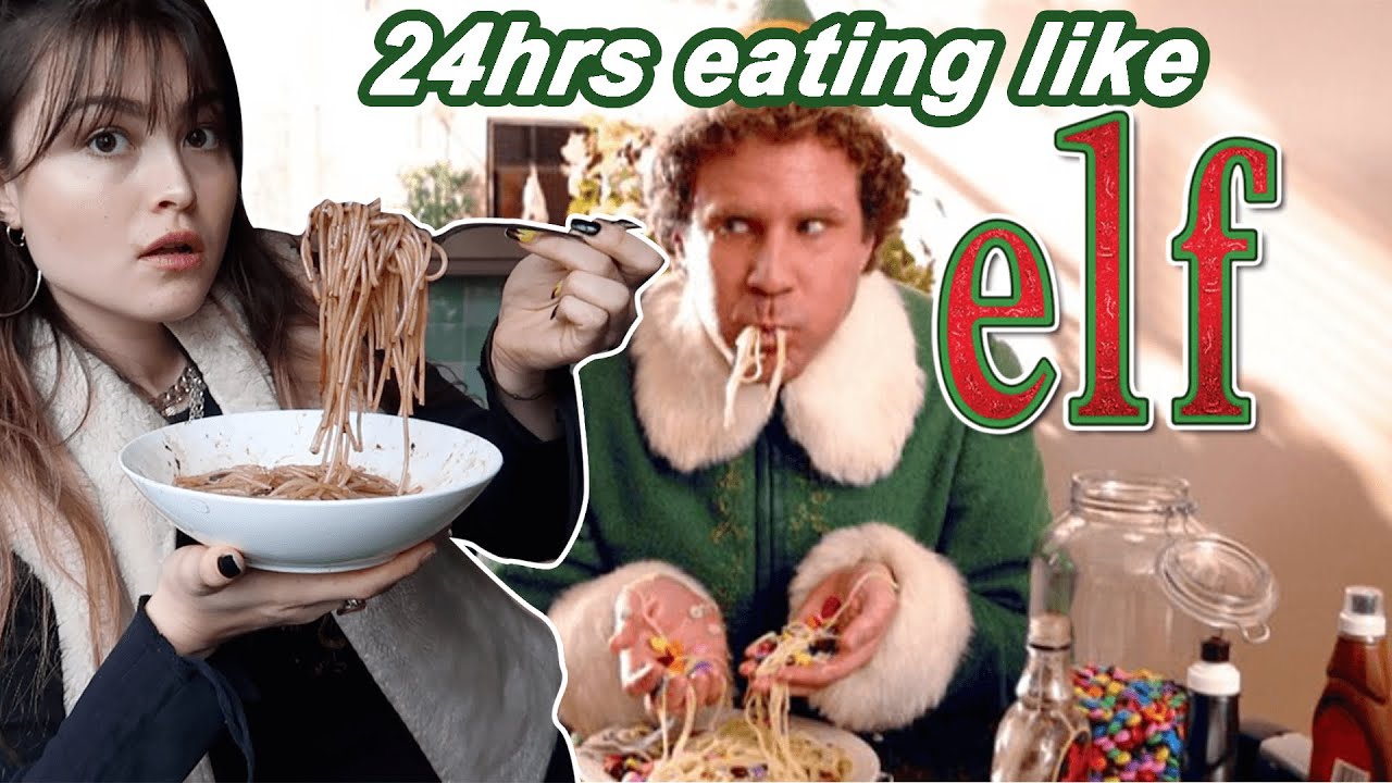 24HRS EATING LIKE BUDDY THE ELF