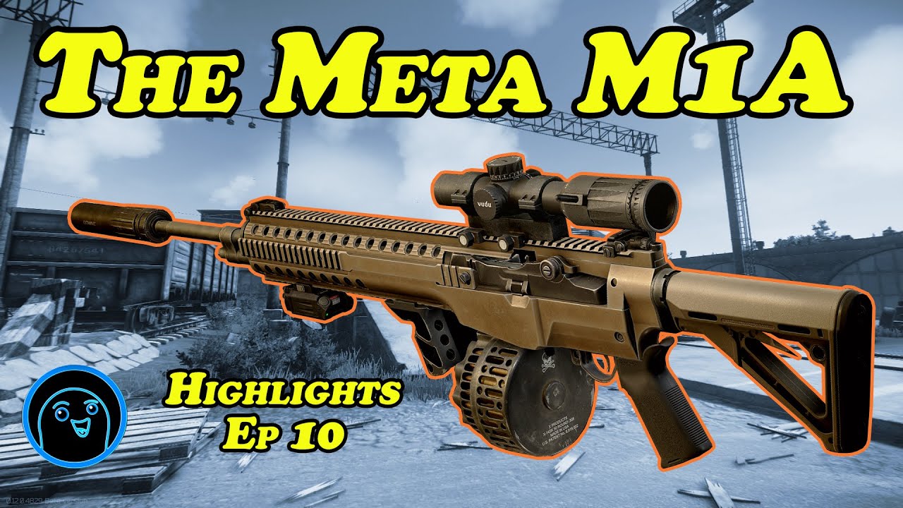 The Meta M1A - Highlights Ep10 - Escape from Tarkov.