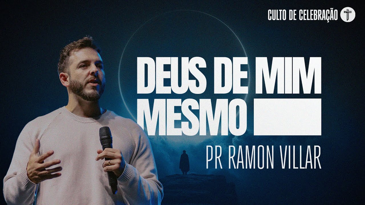 Deus de mim mesmo | Palavra de Fé | Ramon Villar