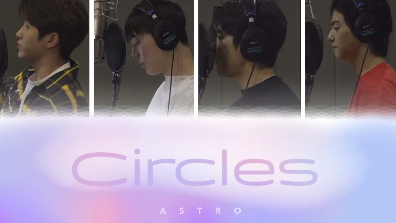 Circles - ASTRO(아스트로) 【カナルビ/日本語字幕/歌詞/パート分け】