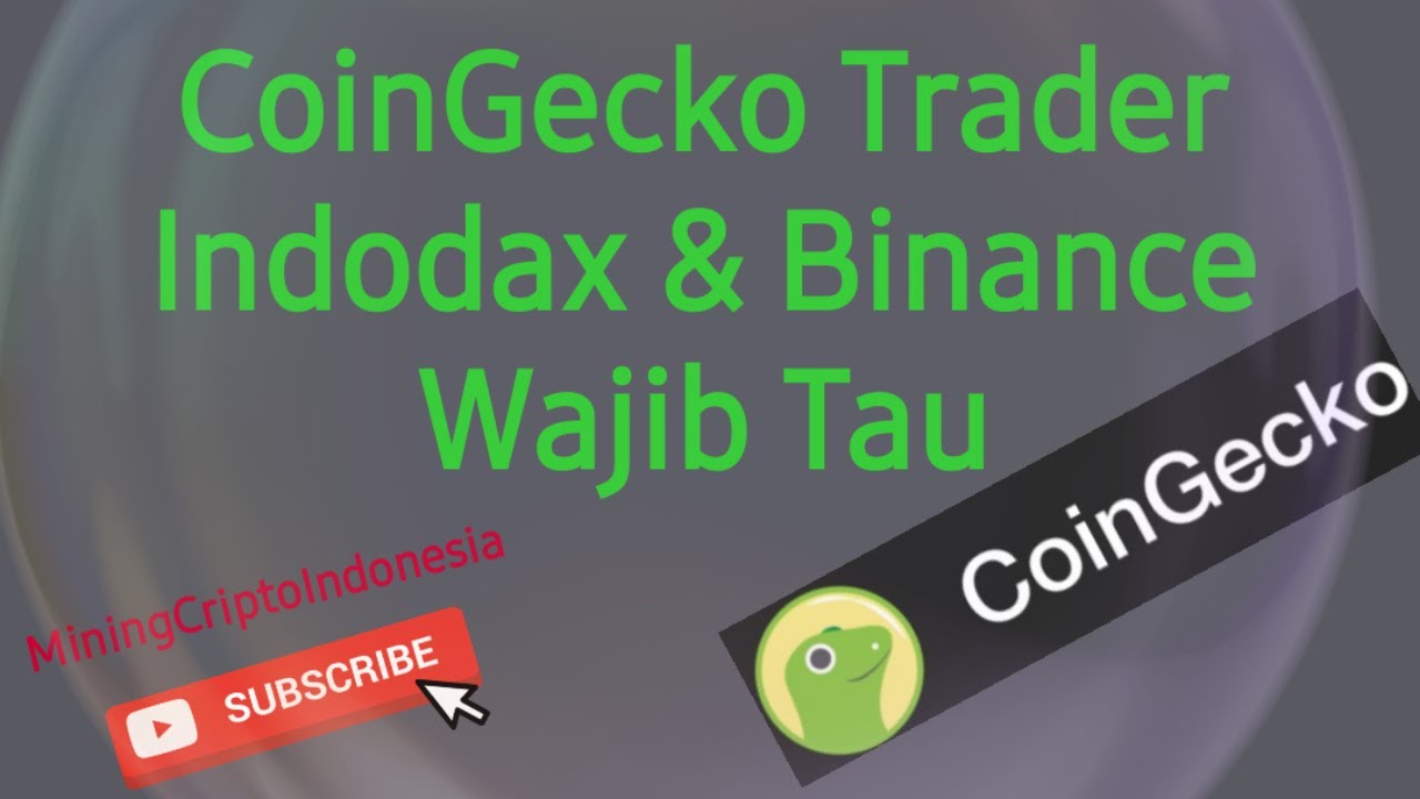 CoinGecko Trader Indodax & Binance Wajib Tau‼️
