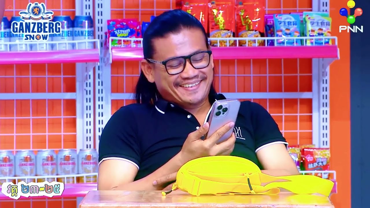 GanzBerg-សំណើច - (វគ្គទី២៣ដល់វគ្គទី២៥)