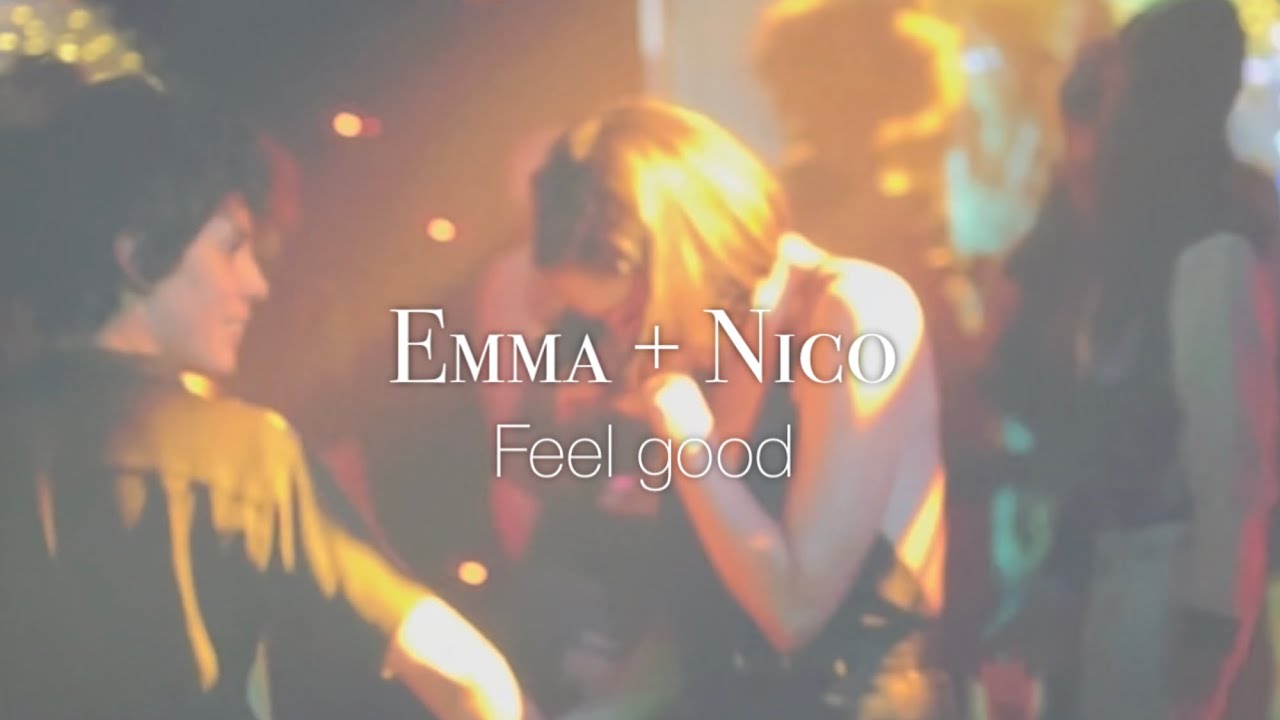 Emma + Nico | Feel Good