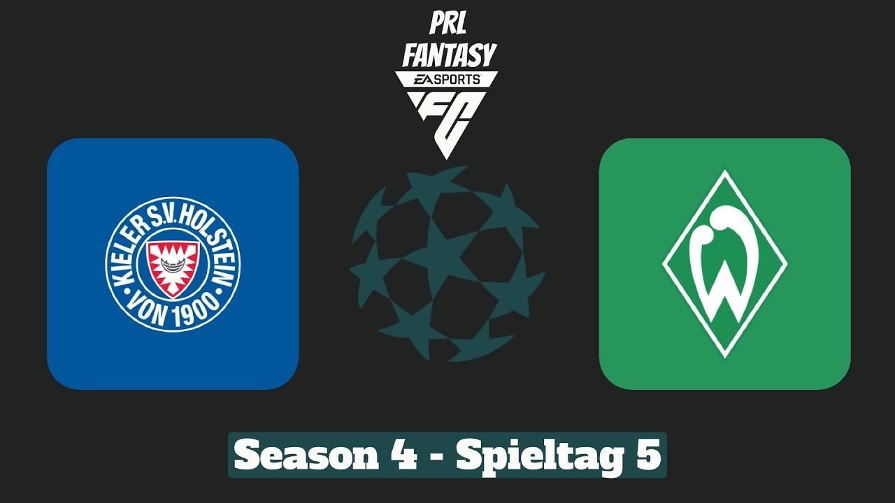 PRL Fantasy Season IV - Spieltag 5 - Holstein Kiel - SV Werder Bremen