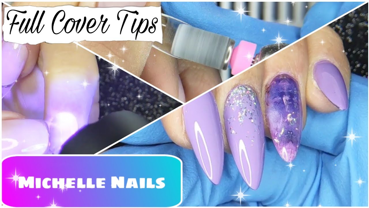 Applicazione Full Cover Tips | Michelle Nails |