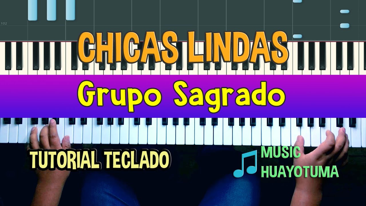 Chicas Lindas Grupo Sagrado Tutorial Teclado