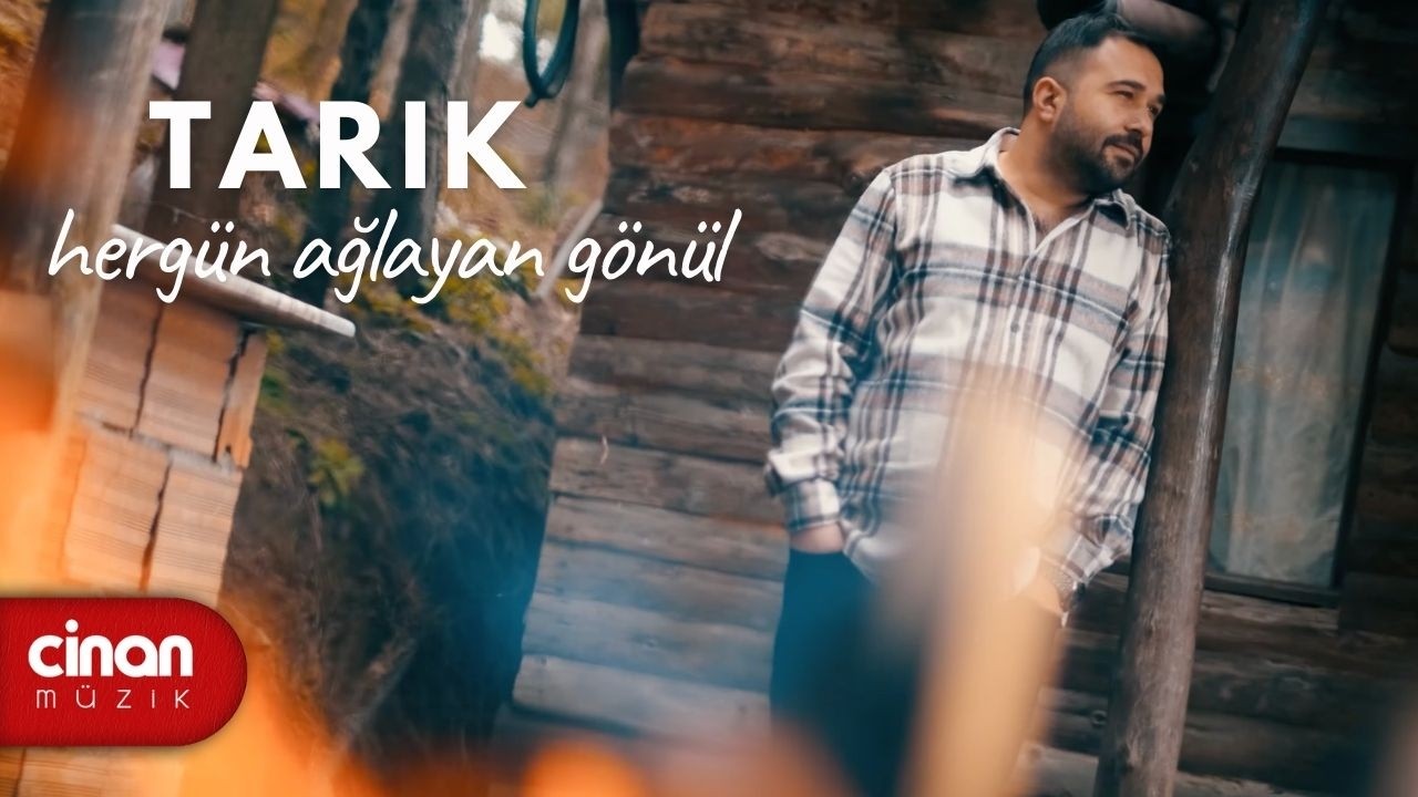 Tarık - Hergün Ağlayan Gönül