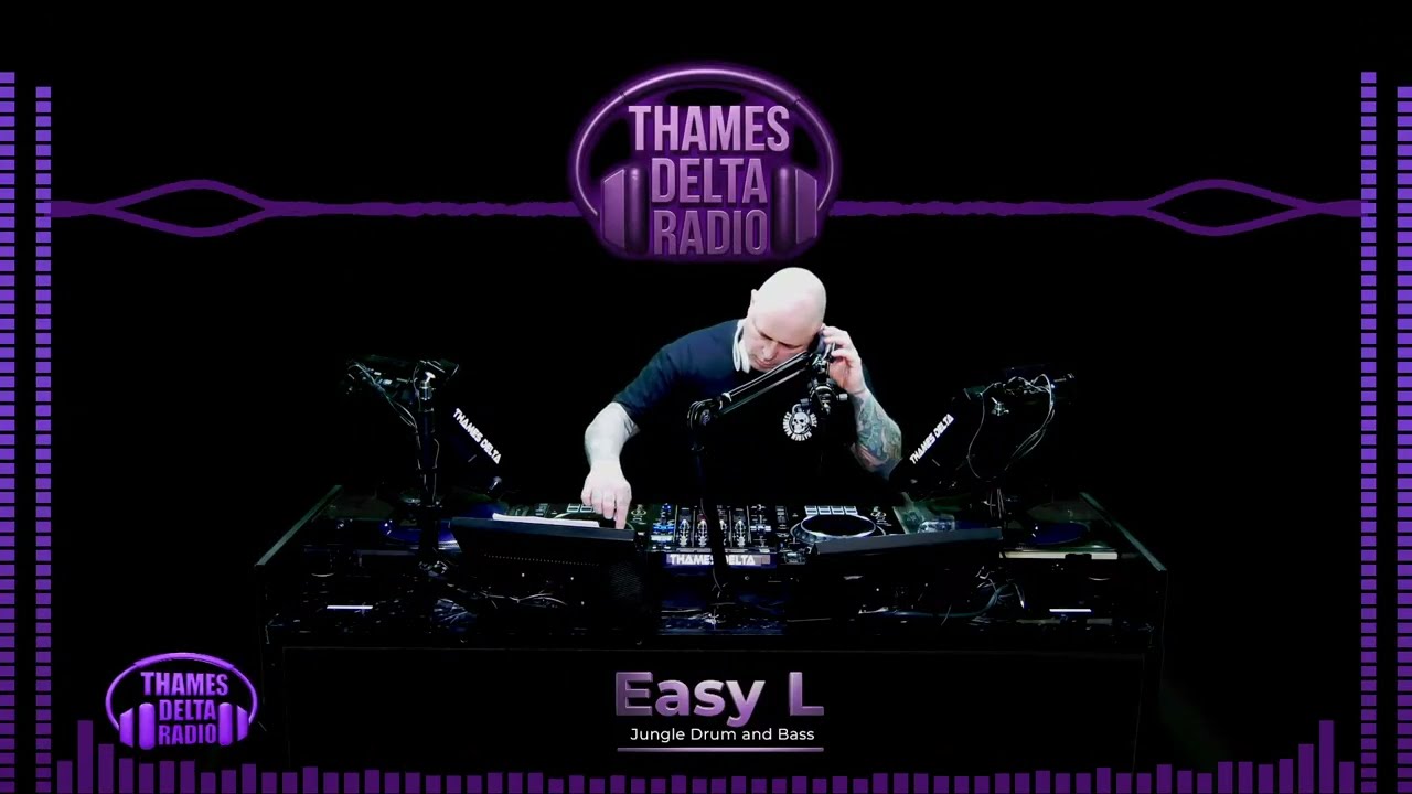 EASY L (JUNGLE DNB SHOW)  -  THAMES DELTA RADIO