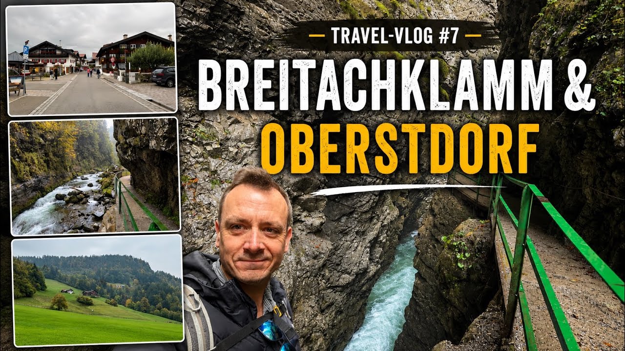Breitachklamm & Oberstdorf - Travel-Vlog #7