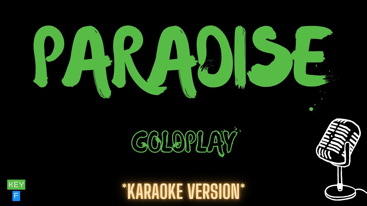 Coldplay - Paradise (Karaoke Version)