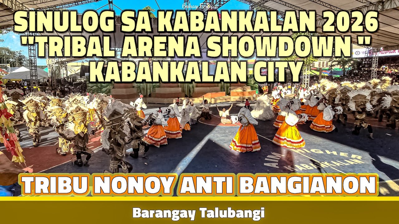 SINULOG SA KABANKALAN 2026 TRIBU NONOY ANTI BANGI-ANON OF BARANGAY TALUBANGI | KABANKALAN CITY