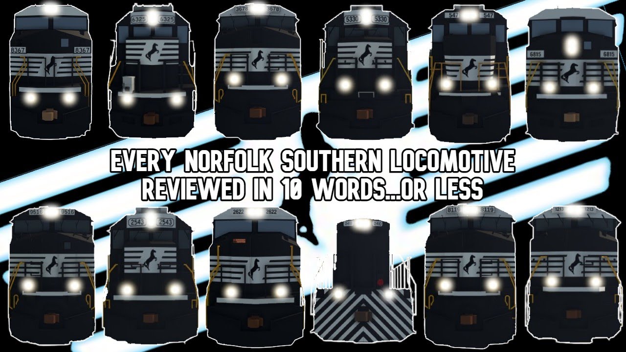 Every Norfolk Southern Locomotive Reviewed in 10 words...or less