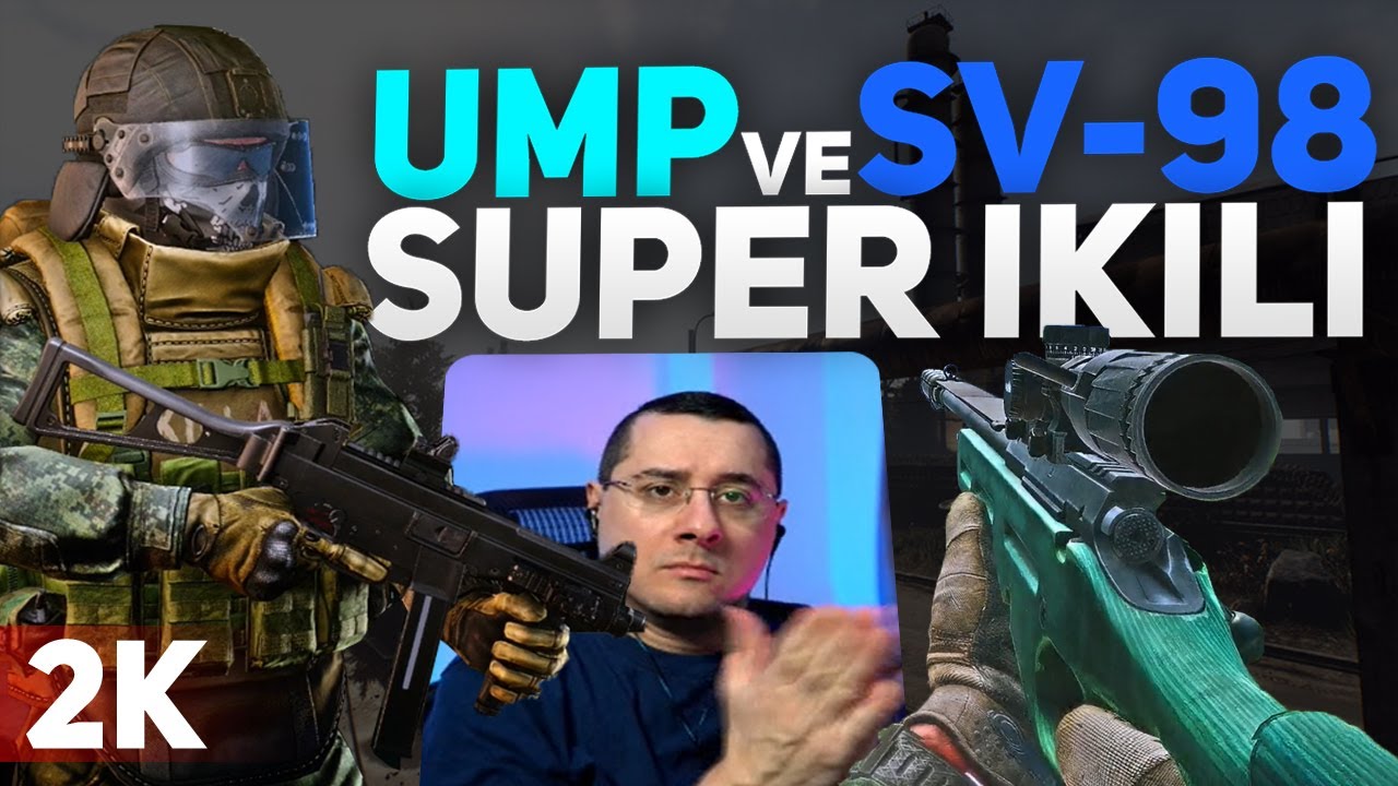 UMP VE SV-98 S&Uuml;PER İKİLİ (2K) #T&uuml;rk&ccedil;eTarkov #EFT