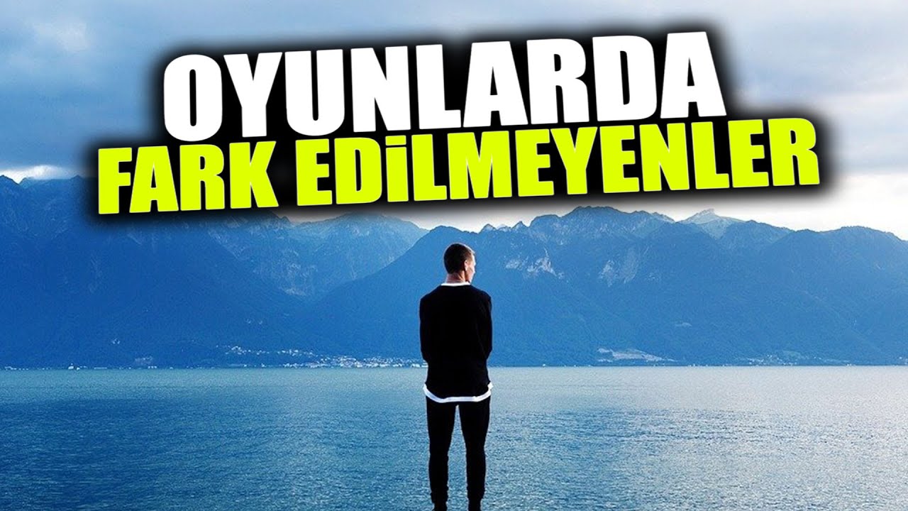 BİR OYUN YAPIMINDA FARK EDİLMEYEN DETAYLAR, HATALAR, ZORLUKLAR ve İNCELİKLER
