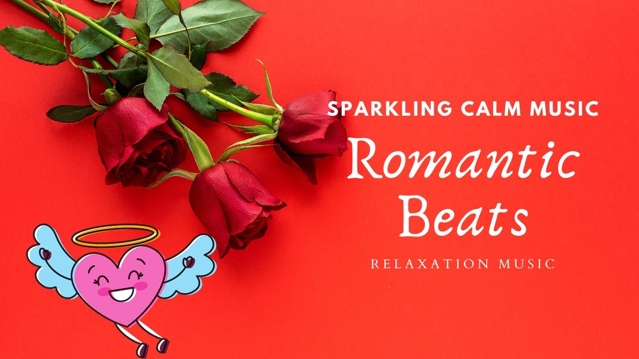 Romantic Beats - Romantic Music Youtube Instrumental  Romantic Music Videos 2021 New Video