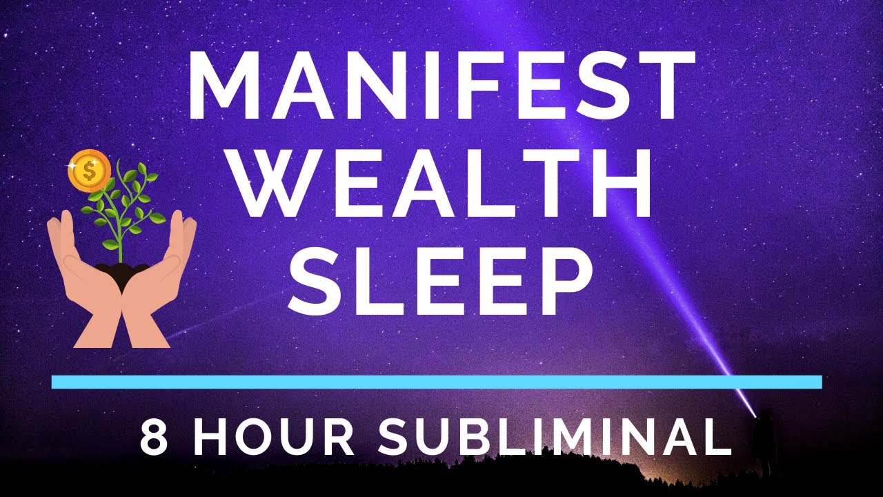 While Sleeping Manifest Wealth - 8 Hour Subliminal Affirmations