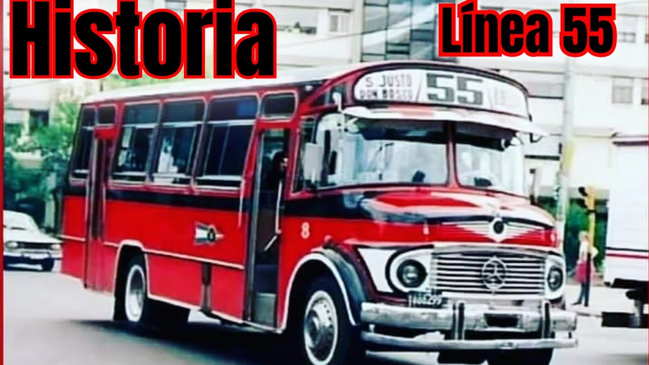 HISTORIA DE LA LÍNEA 55