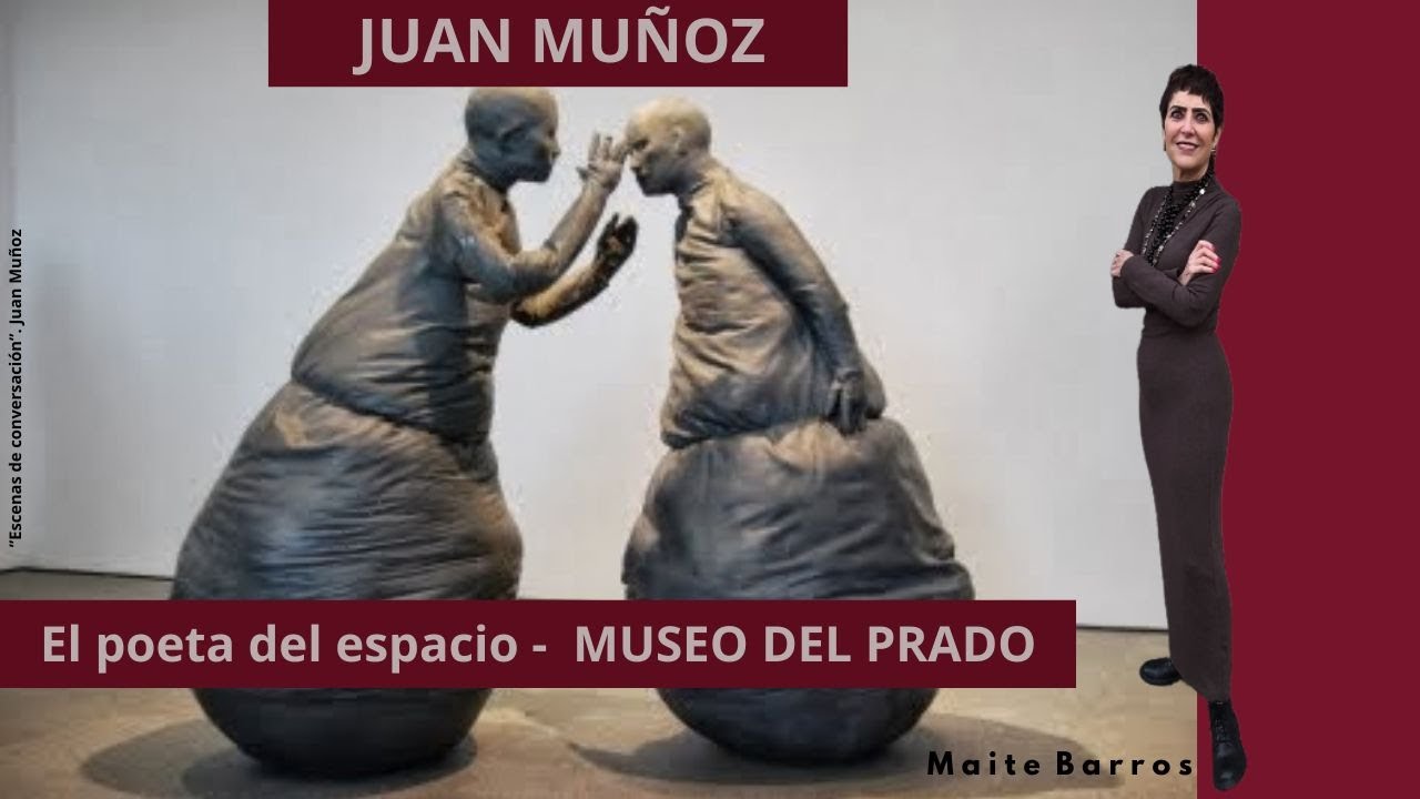 Lectura de obras plásticas. JUAN MUÑOZ En el Museo del Prado de Madrid