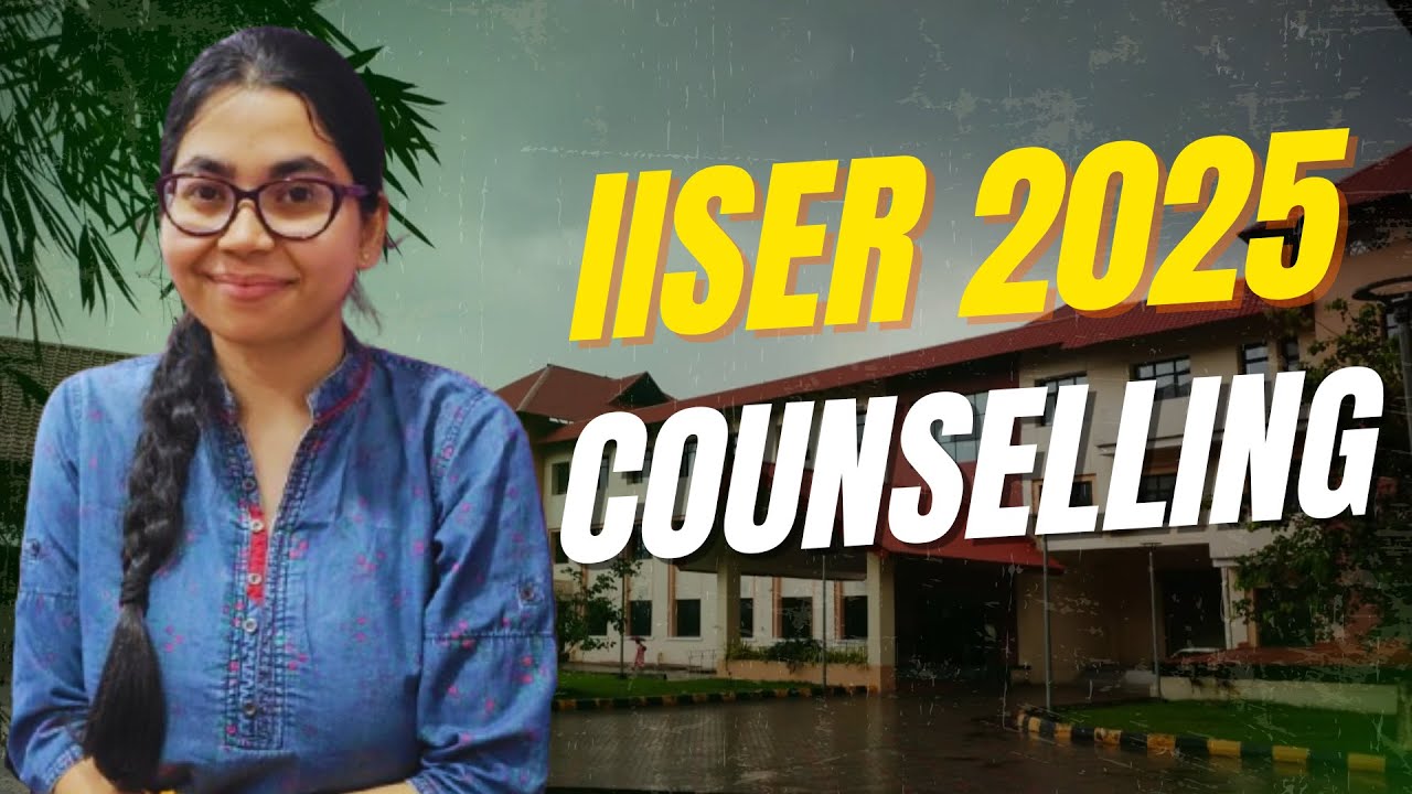 IISER IAT 2025 Counselling Process | Seat Allotment, Rounds & Admission Guide!