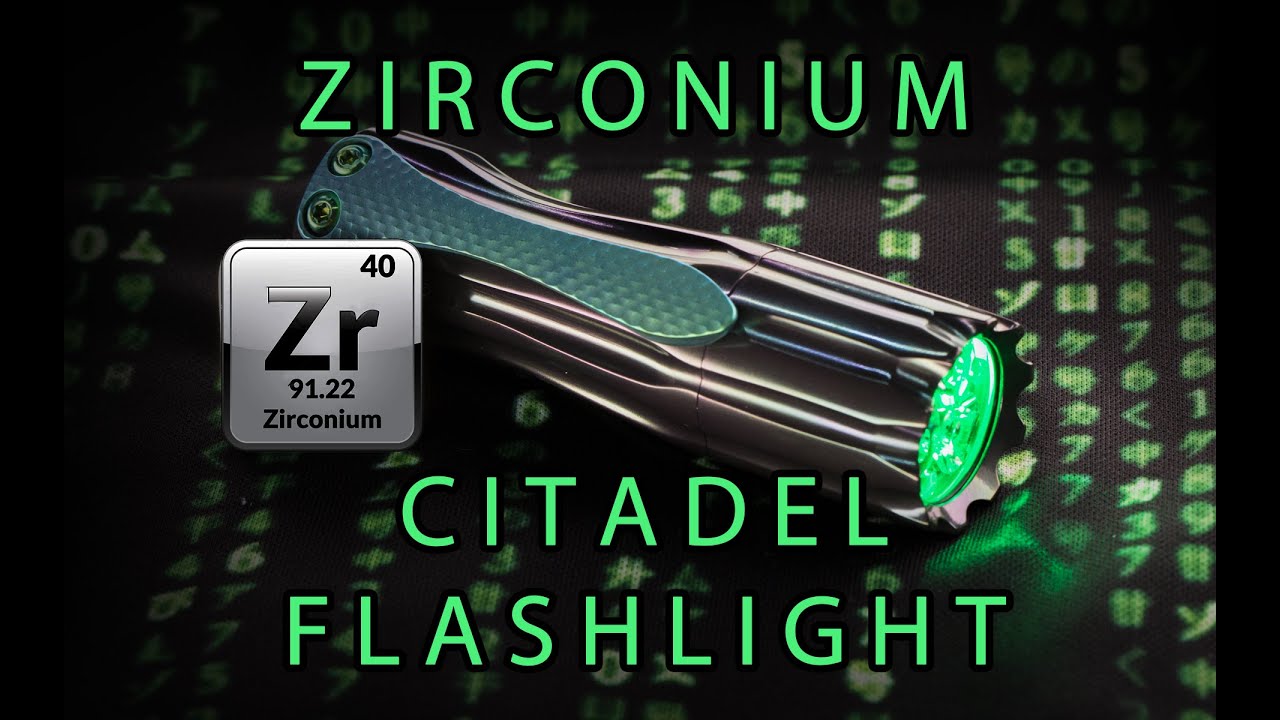 Zirconium Citadel Flashlight