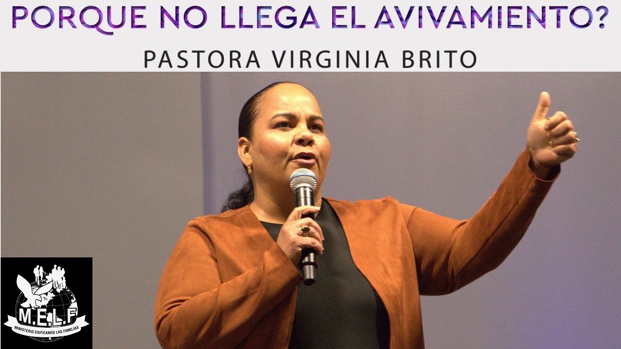 Virginia Brito / Porque No llega El Avivamiento / 2021