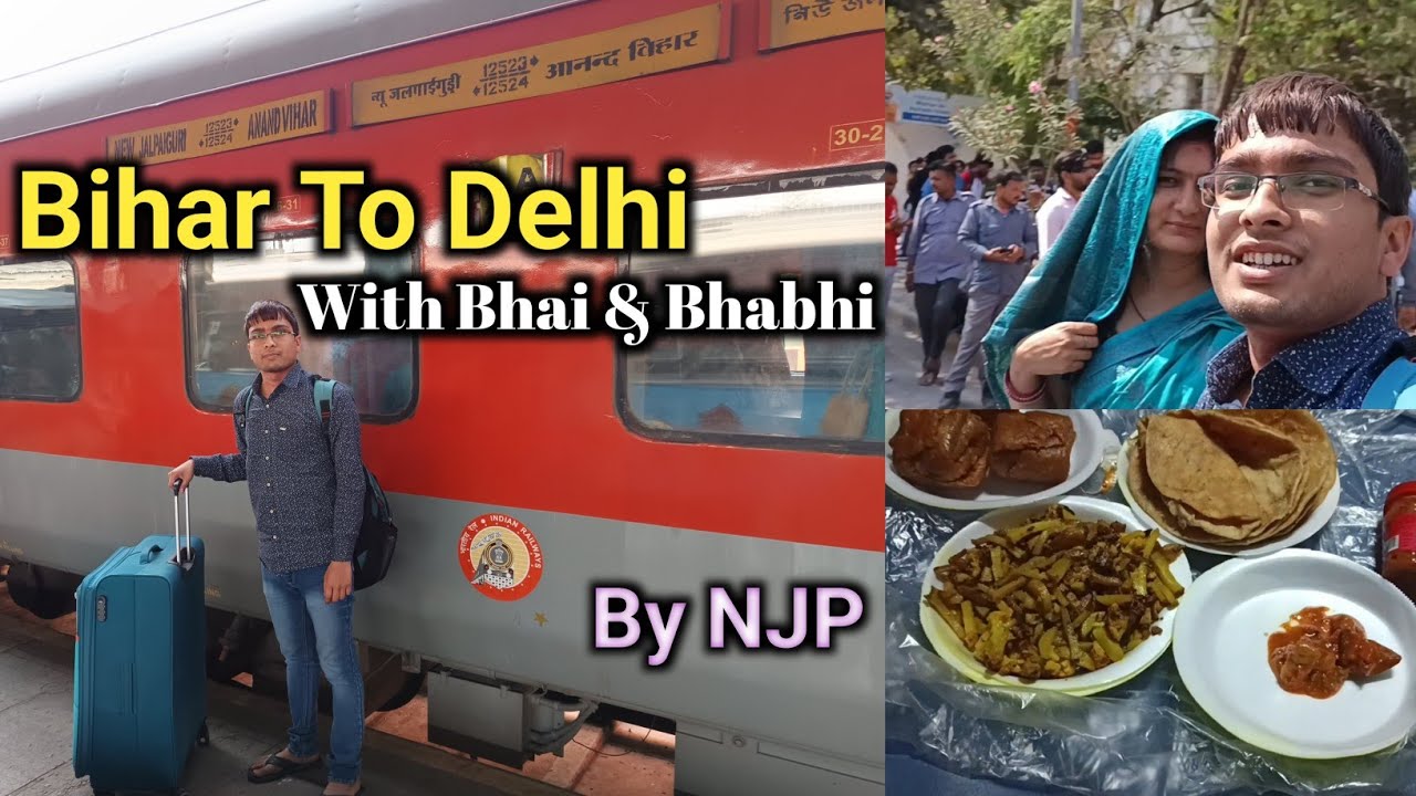 Bihar (Samastipur) To Delhi Travelling By 🚂 | Journey Vlog With Bhai Aur Bhabhi | Traveling Vlog