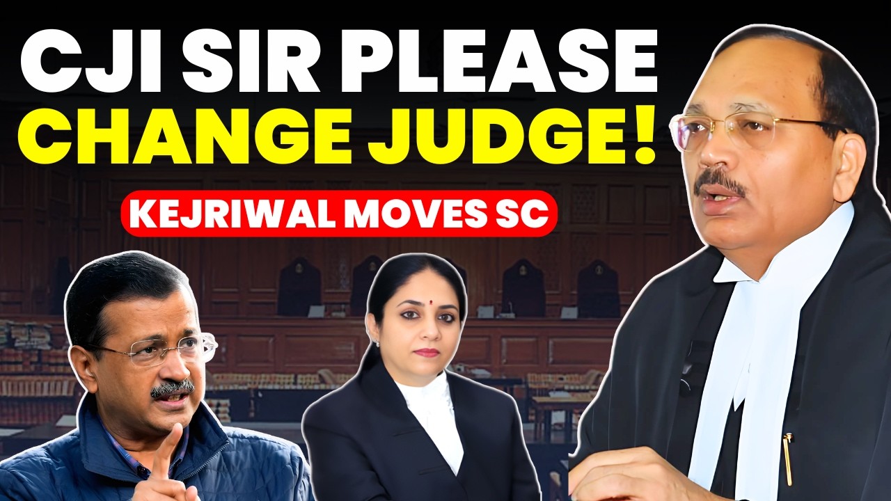 CJI SIR JUDGE BIASED.....PLEASE CHANGE...KEJRIWAL MOVES SC...CHALLENGES HC ORDER .....CJI ACTION ?