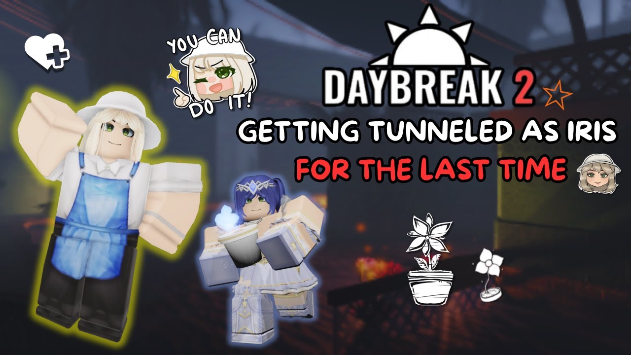 GETTING TUNNELED AS IRIS FOR THE LAST TIME (DAYBREAK 2 LIVE)
