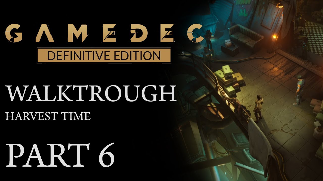 Gamedec: Definitive Edition - Harvest Time || Walkthrough (Part 6)