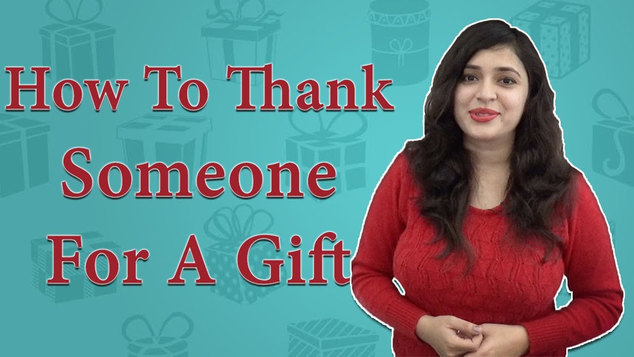 English में Gift के लिए कैसे बोले किसी को Thank you