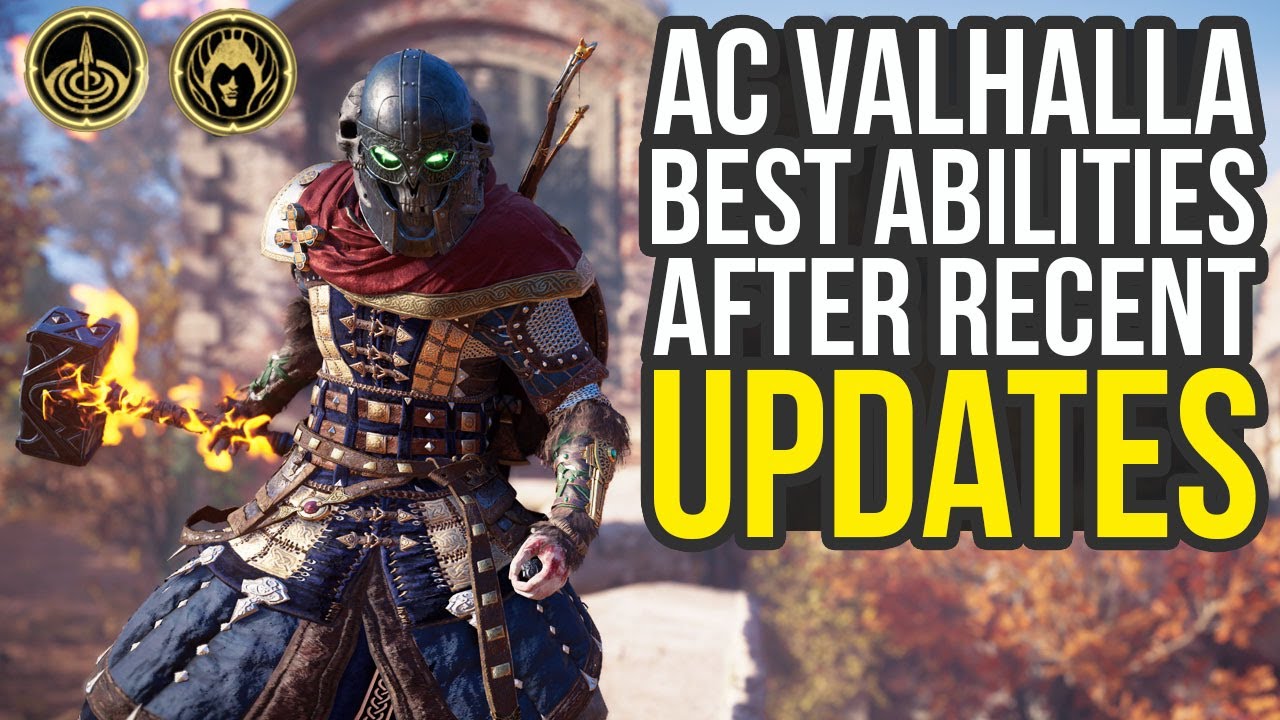 Assassin's Creed Valhalla Best Abilities After Recent Updates (AC Valhalla Best Abilities)