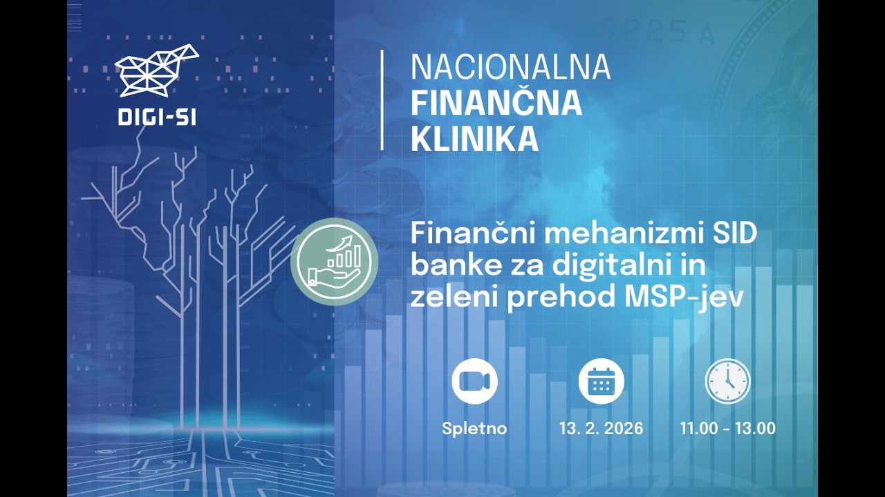 Nacionalna finančna klinika – Finančni mehanizmi SID banke za digitalni in zeleni prehod MSP-jev