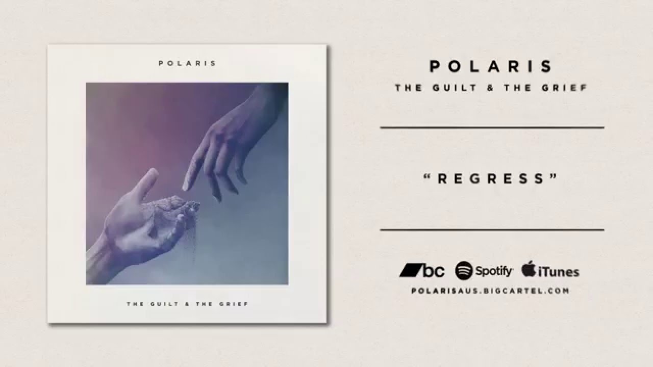 Polaris - THE GUILT & THE GRIEF [Full EP Stream]